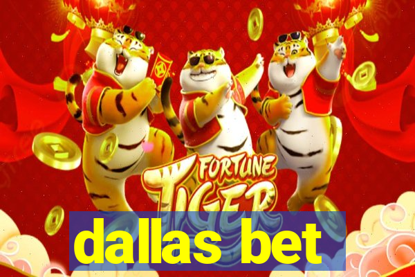 dallas bet